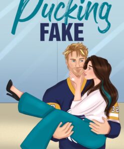 Pucking Fake (Night Hawks Hockey Series Book 7)