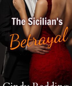 The Sicilian's Betrayal (The Mediterranean Men Collection Book 1)
