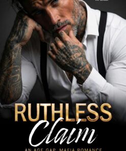 Ruthless Claim (Sinful Mafia Daddies)