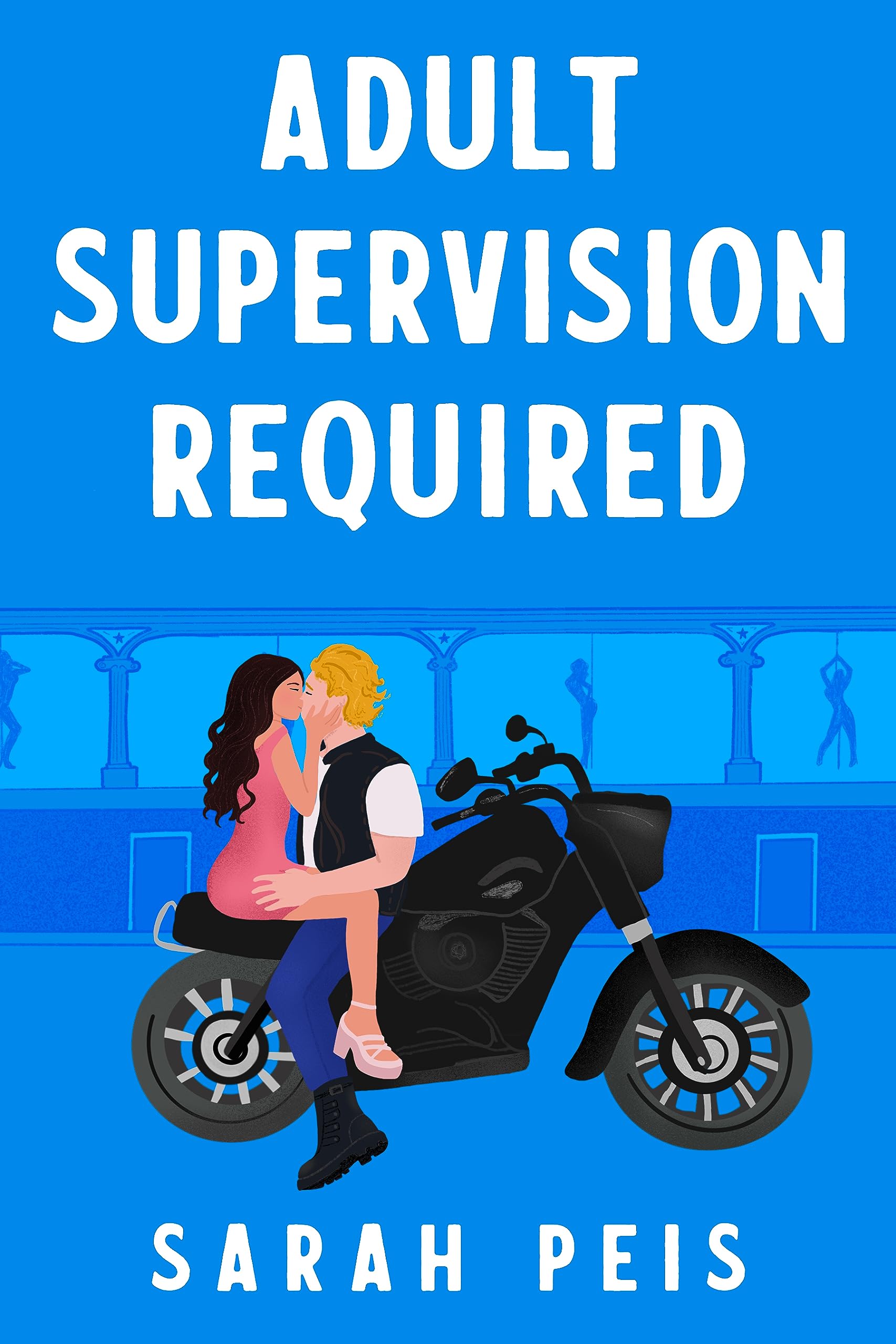 Adult Supervision Required (User Manual Not Included - A Small Town Romcom Book 1)