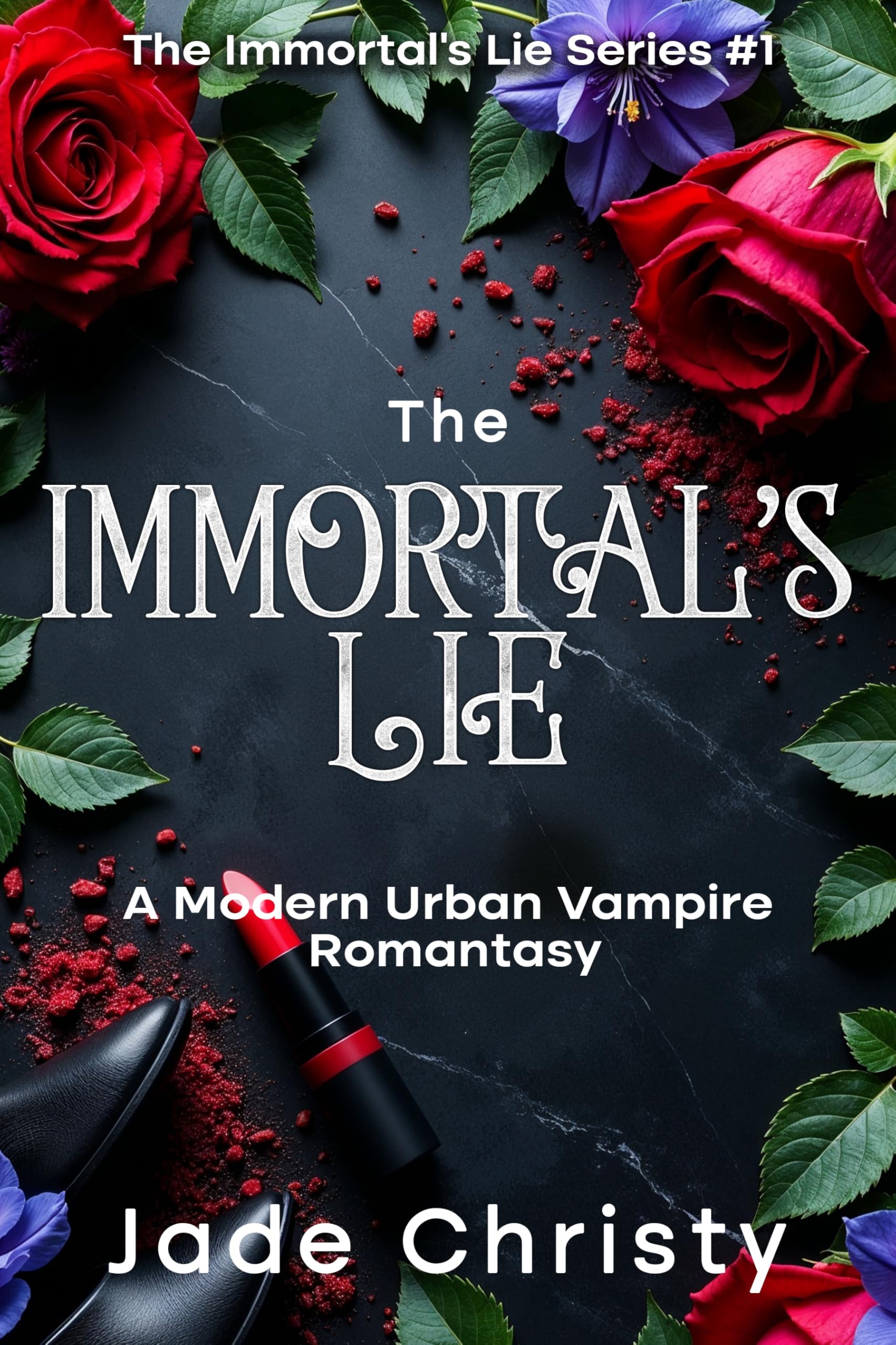 The Immortal's Lie (The Immortal's Lie Series Book 1)