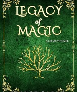 Legacy of Magic (Legacy Book 1)