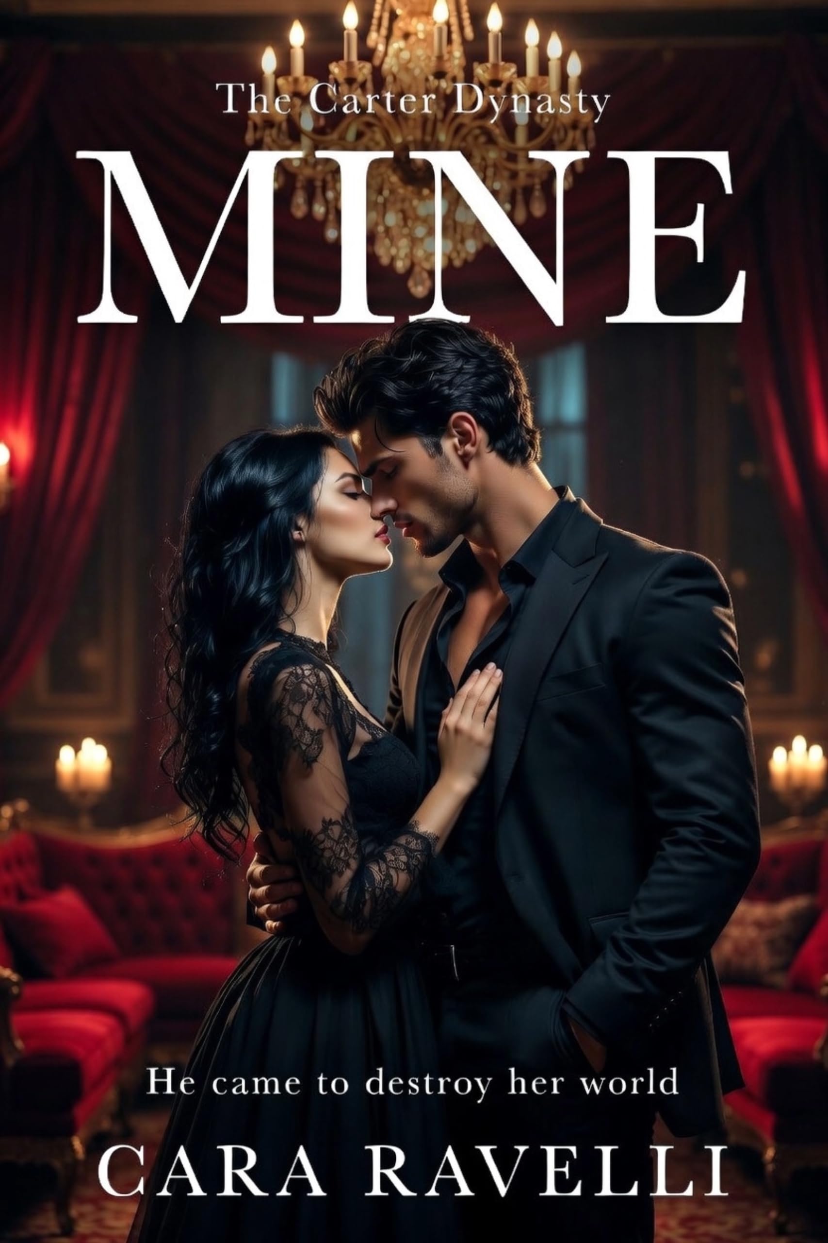 Mine (The Carter Dynasty Trilogy Book 1)