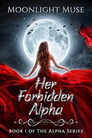 Her Forbidden Alpha (The Alpha Series Book 1)