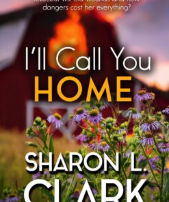 I’ll Call You Home (Enderlin Calling Book 2)
