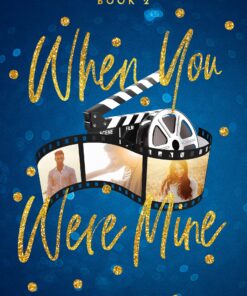 When You Were Mine (Teacher Chronicles Book 2)