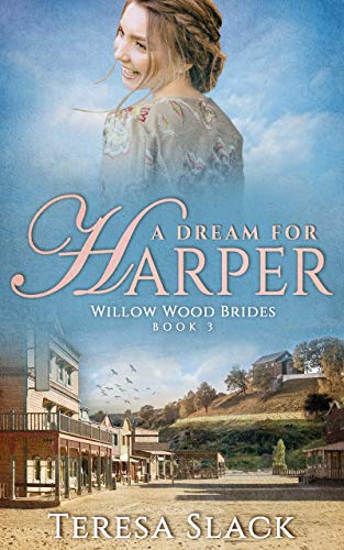 A Dream for Harper (Willow Wood Brides Book 3)
