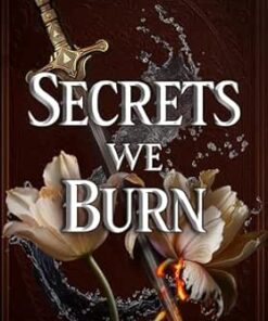 Secrets We Burn (The Elemental Concord Trilogy Book 1)