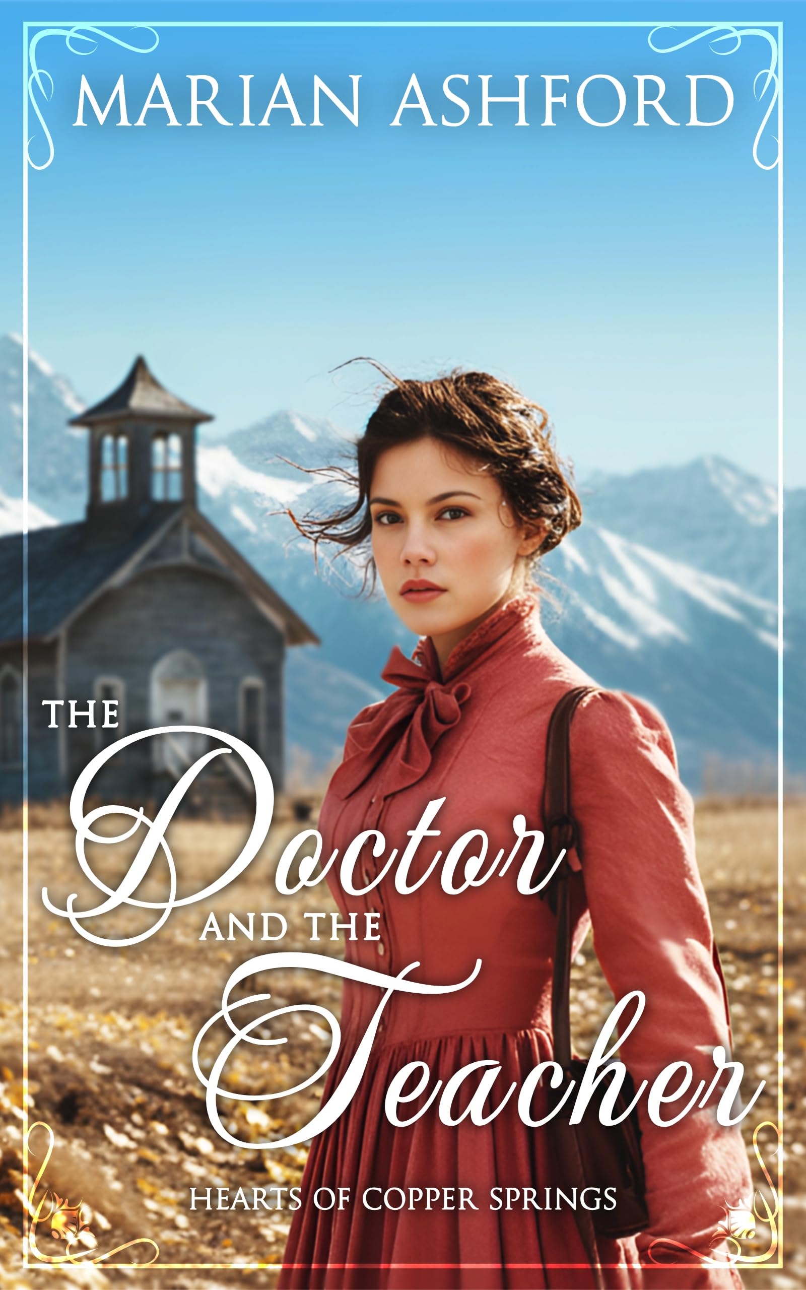 The Doctor and the Teacher (Hearts of Copper Springs Book 3)