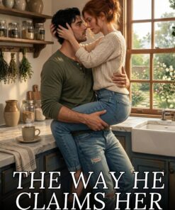 The Way He Claims Her