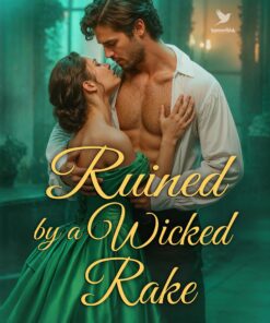 Ruined by a Wicked Rake (Dangerous Gentlemen Book 1)