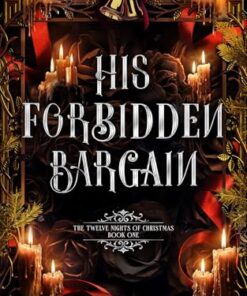 His Forbidden Bargain (Twelve Nights Book 1)