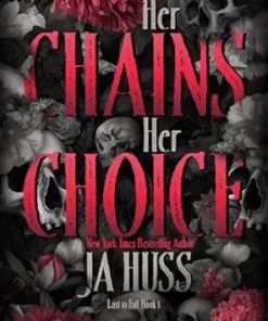 Her Chains Her Choice (Last to Fall Book 1)