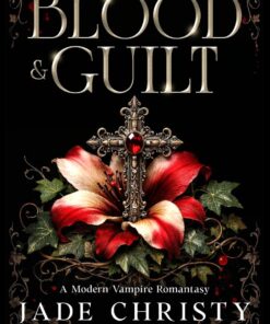 Blood & Guilt (Vampire of Montenegro Series Book 1)