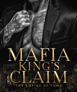 Mafia King's Claim (The Empire of Vows Book 6)