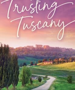 Trusting Tuscany