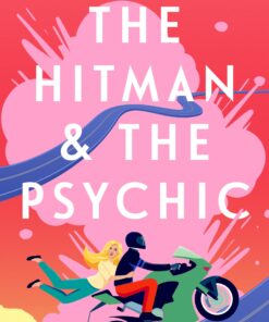 The Hitman and the Psychic (Love, Loyalty & Larceny Book 1)