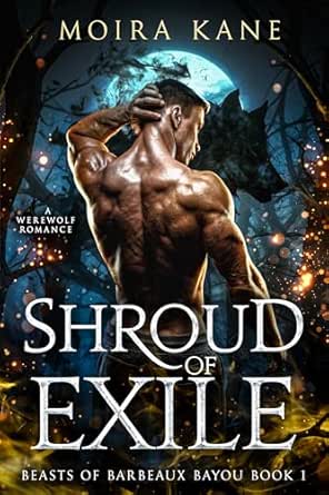 Shroud of Exile (Beasts of Barbeaux Bayou Book 1)
