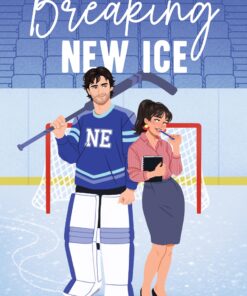 Breaking New Ice (New England Hockey Book 1)
