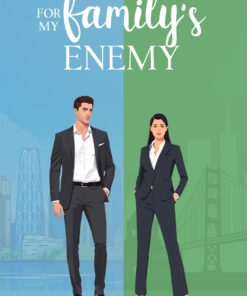 Falling For My Family's Enemy
