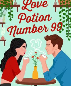 Love Potion Number 99 (A Touch Of Magic Book 1)