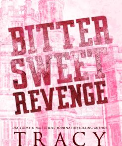 Bitter Sweet Revenge: Kane & Letty Trilogy (Maddison Kings University Collections Book 1)