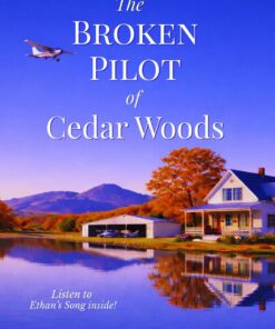 The Broken Pilot of Cedar Woods