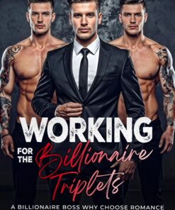 Working for the Billionaire Triplets