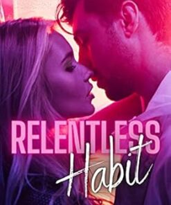 Relentless Habit (O-Town Book 1)