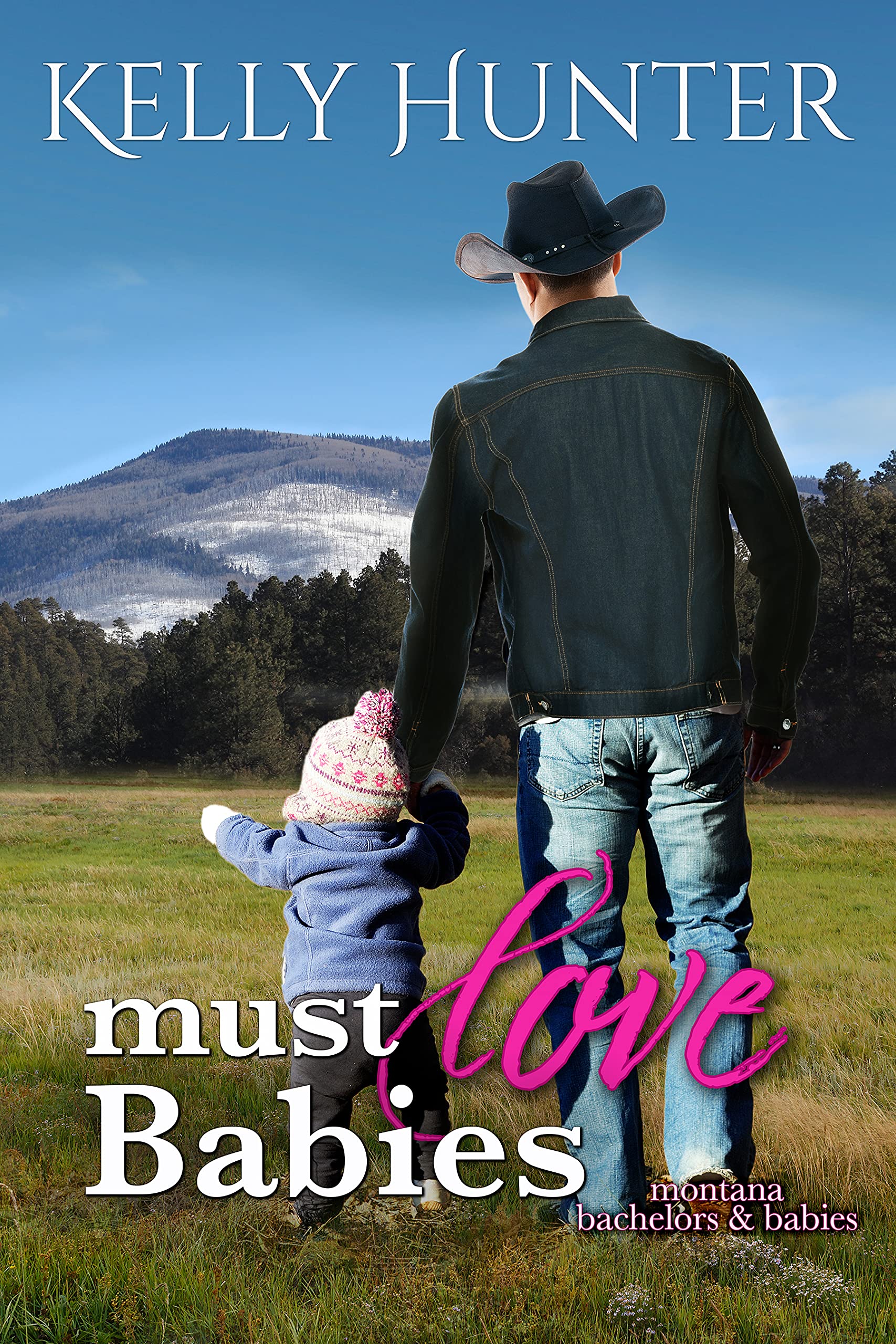Must Love Babies (Montana Bachelors and Babies Book 1)
