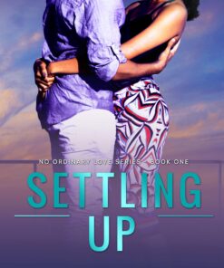 Settling Up (No Ordinary Love Series Book 1)
