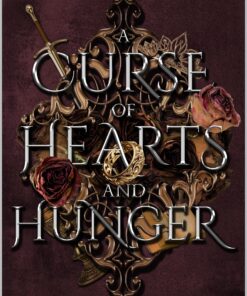 A Curse of Hearts and Hunger (Accursed Kingdoms Book 1)