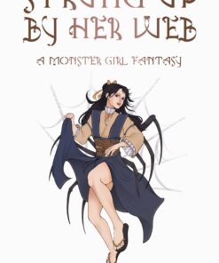 Strung Up By Her Web (Tales of Ardor Book 1)