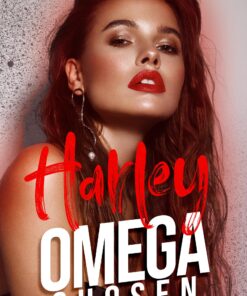 Harley (Omega Chosen Book 1)
