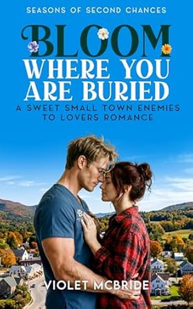 Bloom Where You Are Buried (Seasons of Second Chances Book 1)
