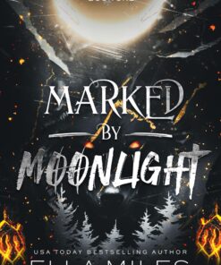 Marked by Moonlight (Mateless Shifters Book 1)