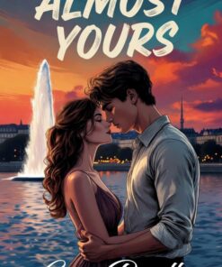 Almost Yours (The Almost Series Book 1)