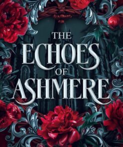 The Echoes of Ashmere