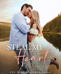 Steal My Heart (Rosewood River Series Book 1)