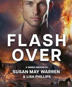Flashover (Chasing Fire: Montana Book 2)