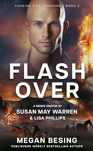 Flashover (Chasing Fire: Montana Book 2)