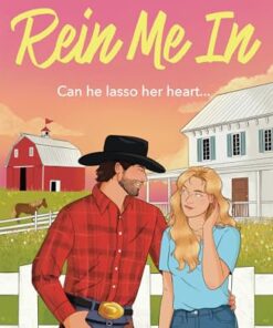 Rein Me In (Blue Crescent Harbor Book 1)