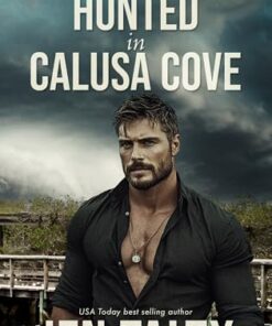 Hunted in Calusa Cove (The Aegis Network: The Everglades Division Book 1)