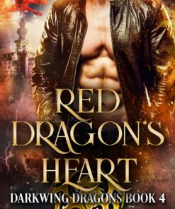 Red Dragon's Heart (Darkwing Dragons Book 4)