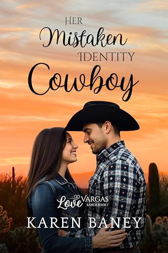 Her Mistaken Identity Cowboy (Love at Vargas Ranch Book 1)