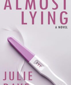 Almost Lying (Romance Truism 101 Book 4)