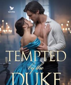 Tempted by the Duke (Dukes of Temptation Book 2)