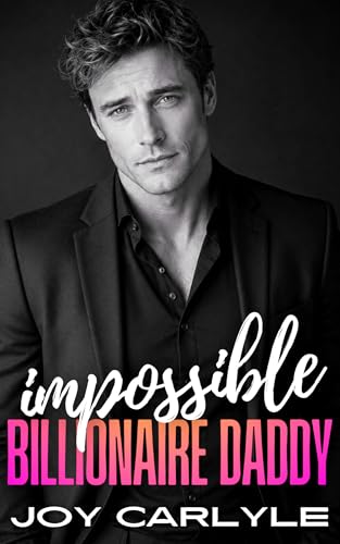 Impossible Billionaire Daddy