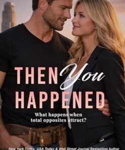 Then You Happened (Happened Series Book 1)