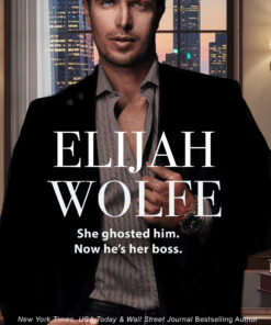 Elijah Wolfe (Wolfe Brothers Series Book 1)